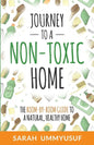 Journey to a Non-Toxic Home: The Room-by-Room Guide to a Natural, Healthy Home - Paperback