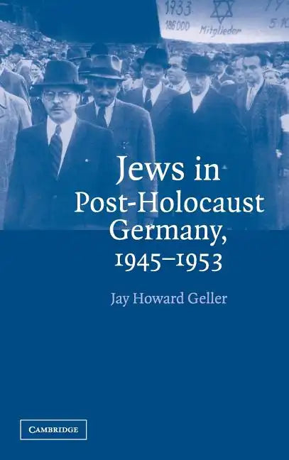 Jews in Post-Holocaust Germany, 1945-1953 - Hardcover