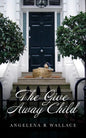 The Give Away Child - Paperback