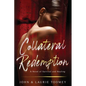 Collateral Redemption - Paperback