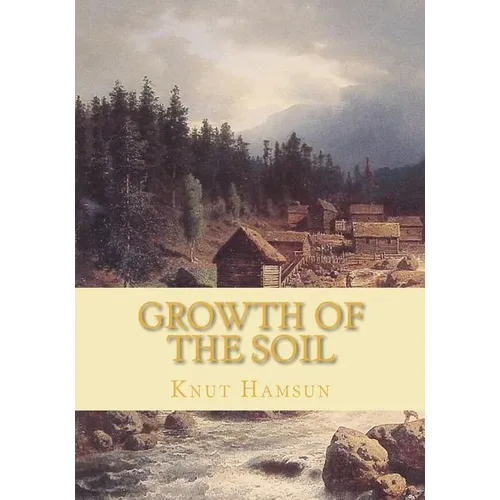 Growth of the Soil - Paperback
