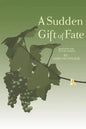 A Sudden Gift of Fate: Sequel to the novel The Cyber Miracles - Paperback