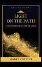 Light On The Path: Through The Gates Of Gold (2 BOOKS IN ONE) - Hardcover