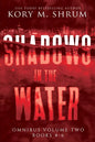 Shadows in the Water Omnibus Volume 2: Books 4 - 6 - Paperback