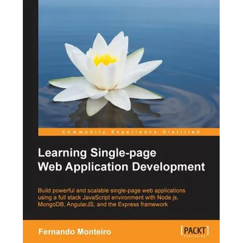 Learning Single Page Web Application Development - Paperback