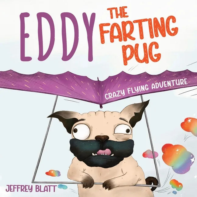 Eddy the Farting Pug: Crazy Flying Adventure - Paperback