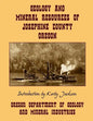 Geology and Mineral Resources of Josephine County Oregon - Paperback