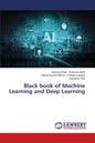 Black book of Machine Learning and Deep Learning - Paperback
