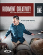 Rudiment Creativity Vol.1: Rolls and Paradiddle Rudiments - Paperback