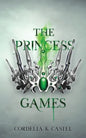 The Princess Games: A young adult dystopian romance - Paperback
