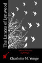 The Lances of Lynwood - Paperback