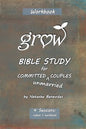 GROW Bible Study: for Committed Unmarried Couples - Paperback