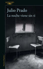 La Noche Viene Sin Ti / The Night Falls Without You - Paperback