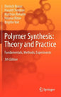 Polymer Synthesis: Theory and Practice: Fundamentals, Methods, Experiments - Hardcover