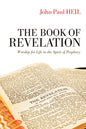 The Book of Revelation: Worship for Life in the Spirit of Prophecy - Paperback