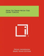 How to Draw with the Light Touch - Paperback