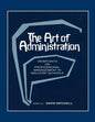 The Art of Administration: Viewpoints on Professional Management in Waldorf Schools - Paperback