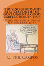Is buying goods and services for the US government a good career choice? YES!!!!: Looking for a Great US Federal Job? - Paperback