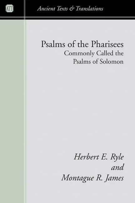 Psalms of the Pharisees, Commonly Called the Psalms of Solomon - Paperback