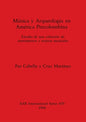Música y Arqueología en América Precolombina: Estudio de una colección de instrumentos y escenas musicales - Paperback