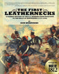 The First Leathernecks: A Combat History of the U.S. Marines from Inception to the Halls of Montezuma - Paperback