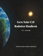GaAs Solar Cell Radiation Handbook - Paperback