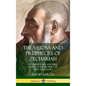 The Visions and Prophecies of Zechariah: A Commentary and Bible Study of the Prophet of Hope and Glory (Hardcover) - Hardcover