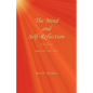 The Mind and Self-Reflection: A New Way to Read with Your Mind - Paperback
