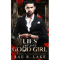 Lies For My Good Girl: A Dark Mafia Romance - Paperback