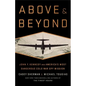 Above and Beyond: John F. Kennedy and America's Most Dangerous Cold War Spy Mission - Hardcover
