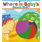 Where Is Baby's Beach Ball? - Board Book