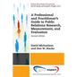 A Professional and Practitioner's Guide to Public Relations Research, Measurement, and Evaluation, Second Edition - Paperback
