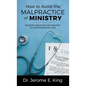 How to Avoid the Malpractice of Ministry: Modern Medicine for Ministry in a Postpandemic Era - Hardcover