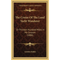The Cruise of the Land Yacht Wanderer: Or Thirteen Hundred Miles in My Caravan (1886) - Hardcover