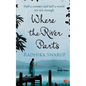 Where the River Parts - Paperback