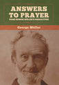 Answers to Prayer, from George Müller's Narratives - Hardcover