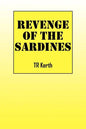 Revenge of the Sardines - Paperback