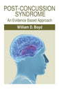 Post-Concussion Syndrome: An Evidence Based Approach - Paperback