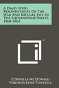 A Diary With Reminiscences Of The War And Refugee Life In The Shenandoah Valley, 1860-1865 - Paperback
