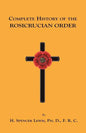 Complete History of the Rosicrucian Order - Paperback
