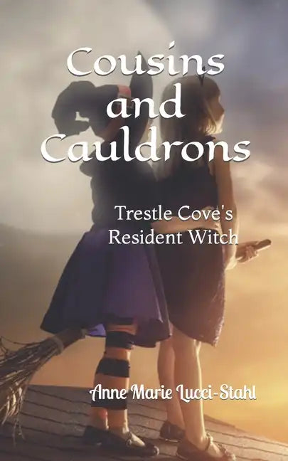 Cousins and Cauldrons: Trestle Cove's Resident Witch - Paperback