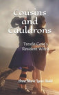 Cousins and Cauldrons: Trestle Cove's Resident Witch - Paperback