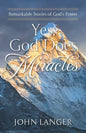 Yes, God Does Miracles: Remarkable Stories of God's Power - Paperback
