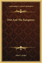 Dot and the Kangaroo - Hardcover