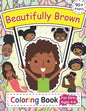 Beautifully Brown Coloring Book: 90+ Coloring Pages for Girls Ages 4-8 - Paperback