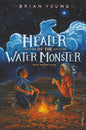 Healer of the Water Monster - Hardcover