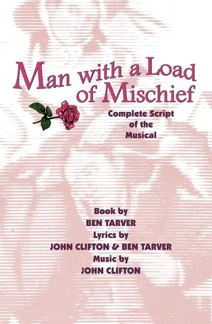 Man with a Load of Mischief: Complete Script of the Musical - Paperback