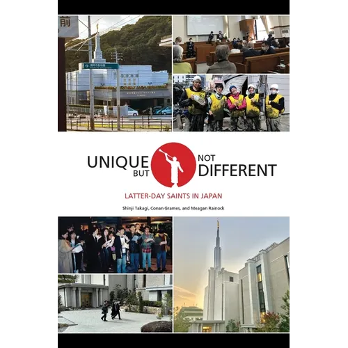 Unique But Not Different: Latter-day Saints in Japan - Paperback