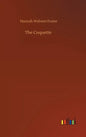 The Coquette - Hardcover