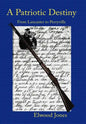 A Patriotic Destiny: From Lancaster to Perryville - Hardcover